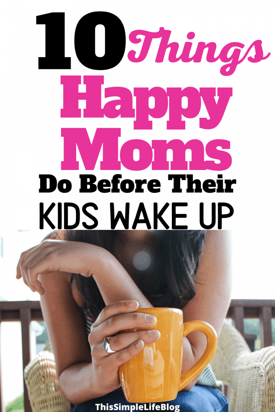 Things Happy Moms Do Before Her Kids Wake Up